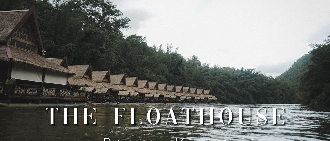 หน้าฝนชุ่มฉ่ำใจ ไปพักผ่อนที่แพเมืองกาญ กับ ช่างเล่า ที่ The FloatHouse River Kwai l Floating Resort เดอะ โฟลทเฮ้าส์ กาญจนบุรี 1